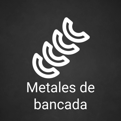 Metales de Bancada